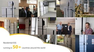 Residential ESS
running in 50+countries around the world
 