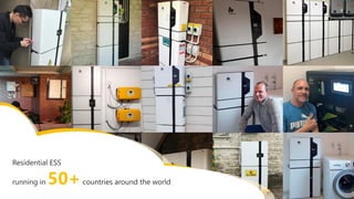 Residential ESS
running in 50+countries around the world
 