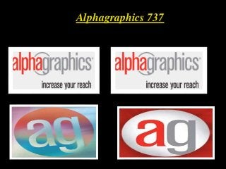 Alphagraphics 737
 
