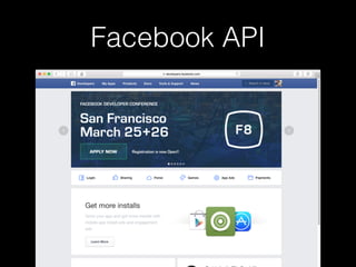 Facebook API
 