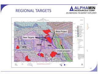 AFM TSX.V
MPAMA SOUTH DRILLING RESULTS
17www.alphaminresources.com
MASSIVE
SULPHIDE
TIN
MINERALISATION
Mpama
South
Mpama
North
? Two zones intersected at Mpama South:
? zinc/lead/silver zone
? tin/copper zone with increased quartz veining
? Best intercepts include:
? 32.2m @ 0.76% Sn from 106.9m, incl. 22.05m @ 1.02% Sn
? 11m @ 1.48% Sn from 71m, incl 2.5m @ 5.76% Sn
? 19m @ 197g/t Ag , 17.7m @ 14.11% Zn and 14.75m @
10.82% Pb from 61m
? 35m @ 0.77% Cu from 53m, incl. 10m @ 1.67% Cu
 