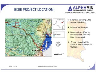 PEER TIN EXPLORERS
www.alphaminresources.com 9
Grade
(% Sn)
Mtons Tons
contained
Sn
Depth Grain Size
Recovery
Alphamin
Resources
3.5 4.01 141,200 50 to 220
m depth
Coarse
85% recovery
Kasbah 0.85 15.3 131,000 600m
depth
Fine
Stellar
Resources
1.14 6.28 71,500 550m
depth
Fine
70% recovery
Metal X
Ltd.
1.57 9.7 151,000 200-
1000m
depth
70% recovery
Consolida
ted Tin
0.39 13.12 52,000 From
surface
Fine
68% recovery
 