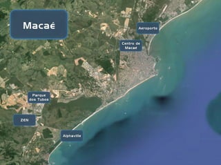 •

•

•

ALPHAVILLE

CAVALEIROS

MACAÉ

 