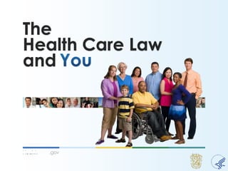 The
Health Care Law
and
 