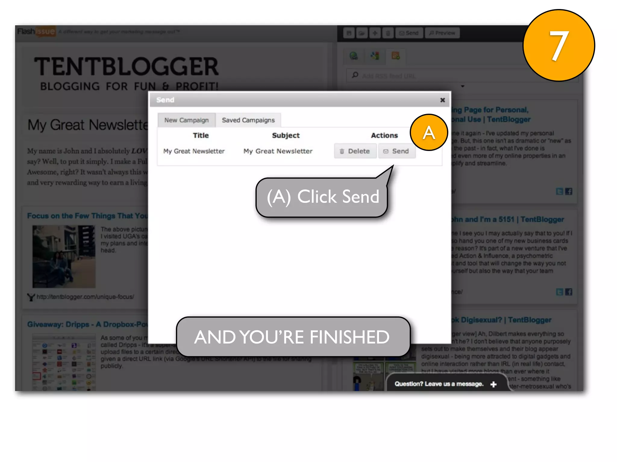 7
                        A


       (A) Click Send




AND YOU’RE FINISHED
 