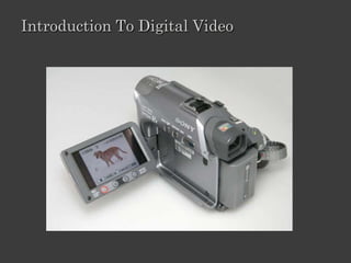 • Note:
• For the next session, please bring your:
   – Digital video camera with cable, software
 