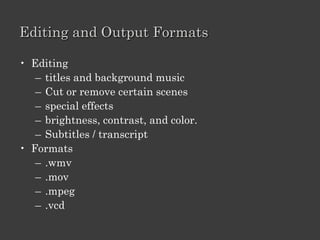 Before digital video                           With digital video
Video cameras were large and heavy.            Many video cameras are small enough to fit
                                               in your pocket.
Handheld cameras produced shaky video.         Image-stabilization technology steadies
                                               handheld video.
You had to carry separate video and still      Most digital video cameras can take still
cameras.                                       pictures, too.
Video shot indoors was tinted orange.          Digital video cameras automatically adjust
                                               to different lighting.
Editing video required special training and    You can edit videos with your home
was expensive.                                 computer and software
Most home movies were long and boring.         Edited home movies are fast-paced and
                                               professional-looking.
To show a video to a friend, you had to ship   You can e-mail videos to your friends, or
him or her a tape.                             burn your home movies to a CD or DVD.
 