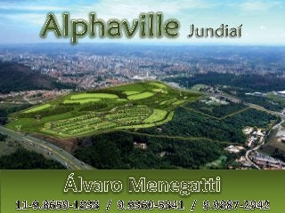 Alphaville Jundiaí-Lançamento dia 28/03 cadastre-se: Alphaville Jundiaí-informações,cadastro e estimati...