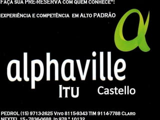 Alphaville Castello Itu