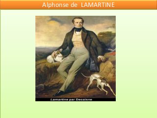 Alphonse de LAMARTINE
 