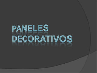 PANELES DECORATIVOS