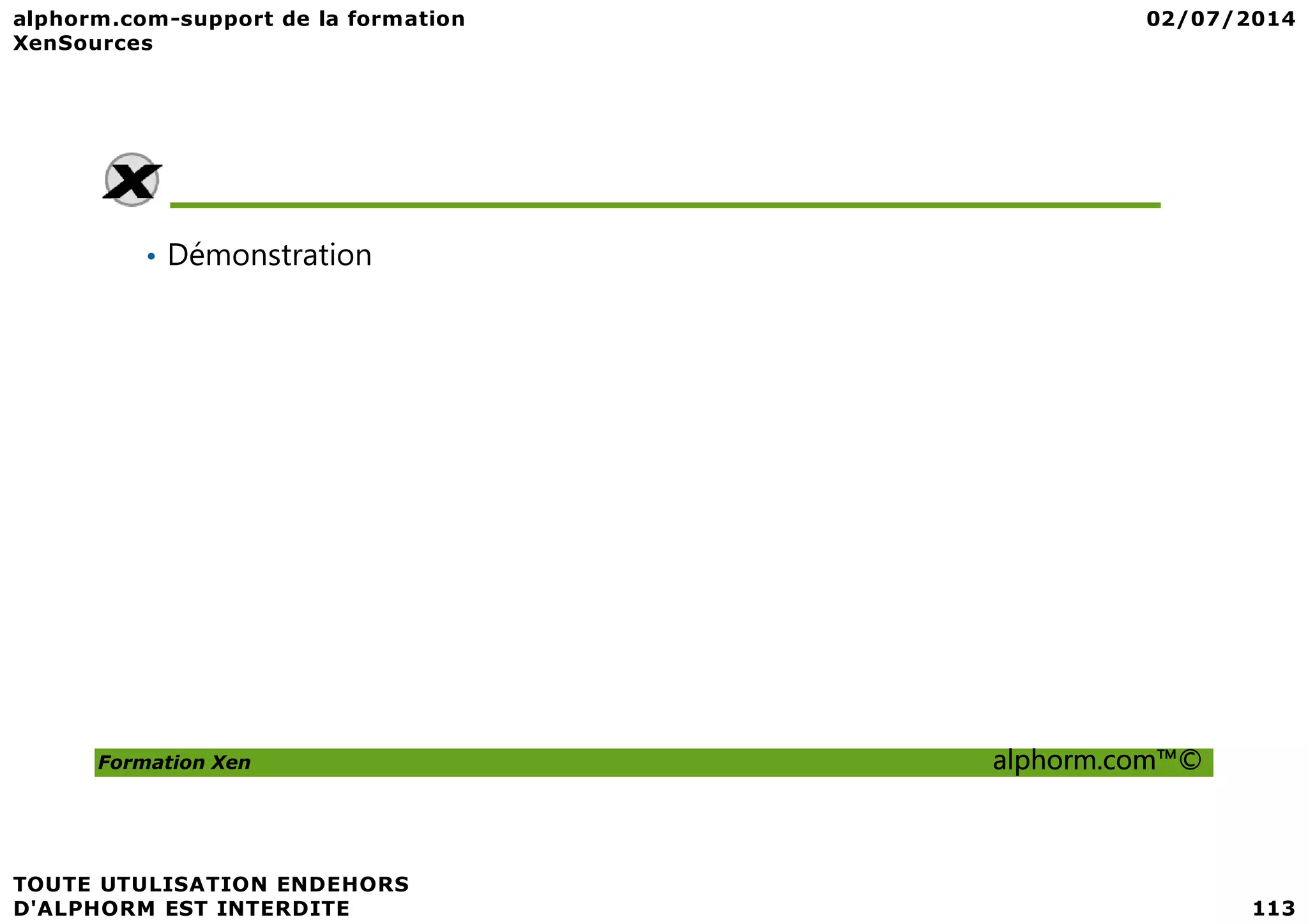 • Démonstration Formation Xen alphorm.com™© 