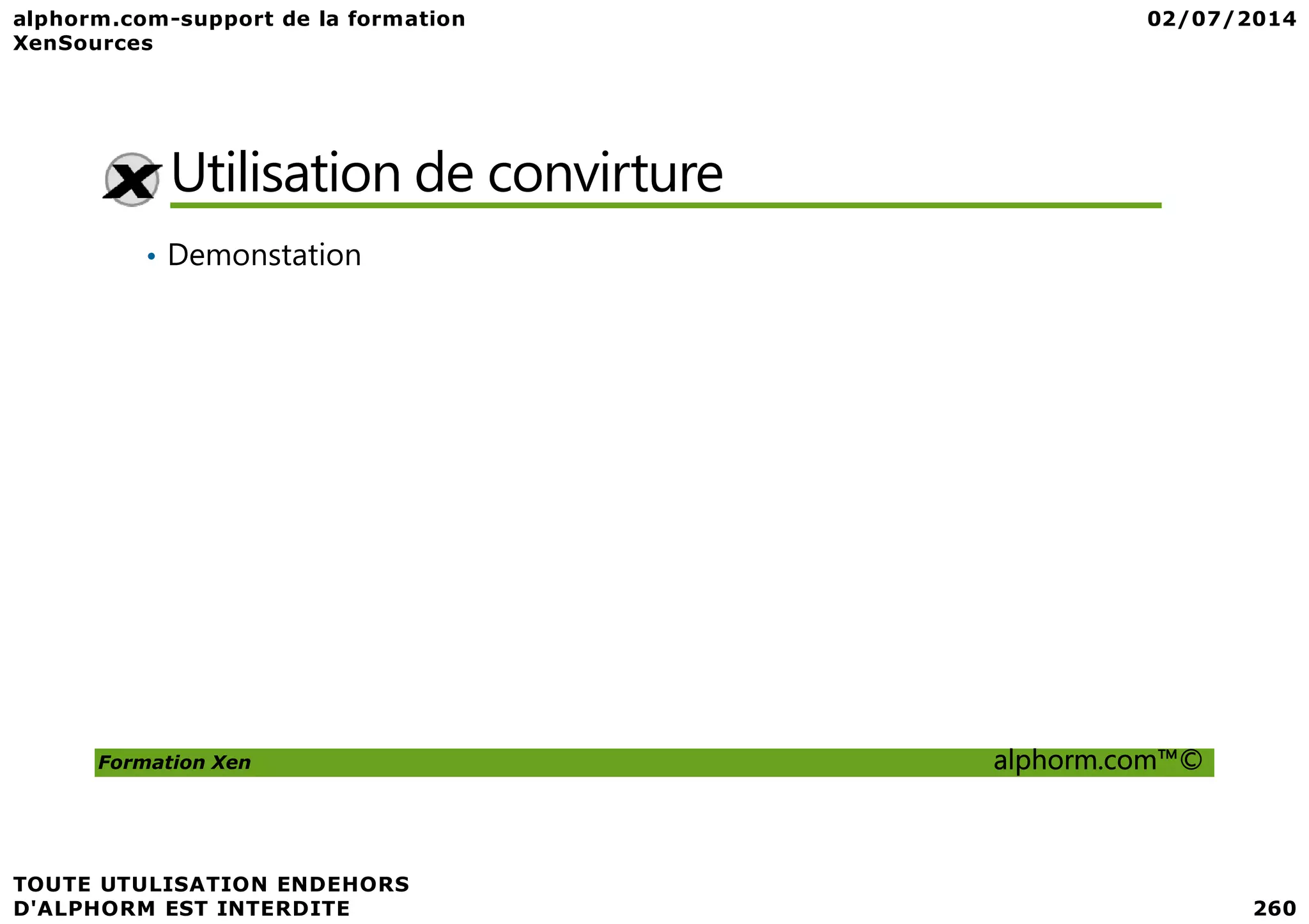 Utilisation de convirture • Demonstation Formation Xen alphorm.com™© 