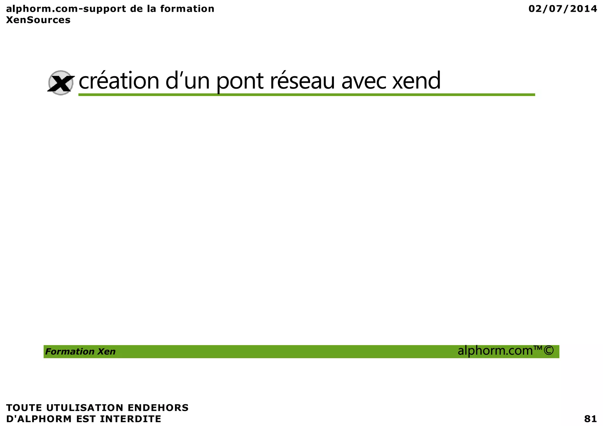 création d’un pont réseau avec xend Formation Xen alphorm.com™© 