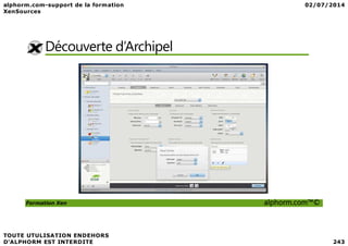 Découverte d’Archipel
Formation Xen alphorm.com™©
 