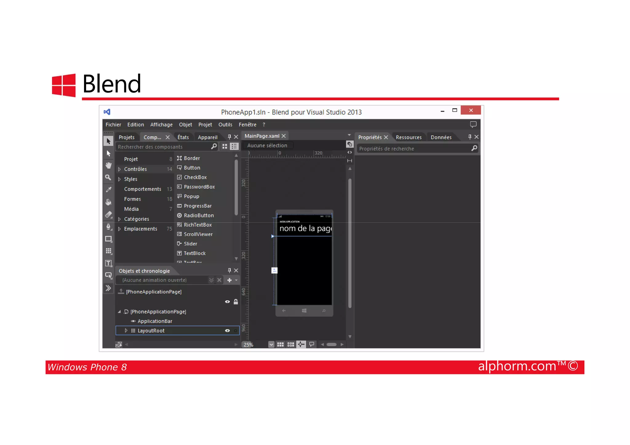 25/08/2014
18
Blend
Windows Phone 8 alphorm.com™©
 
