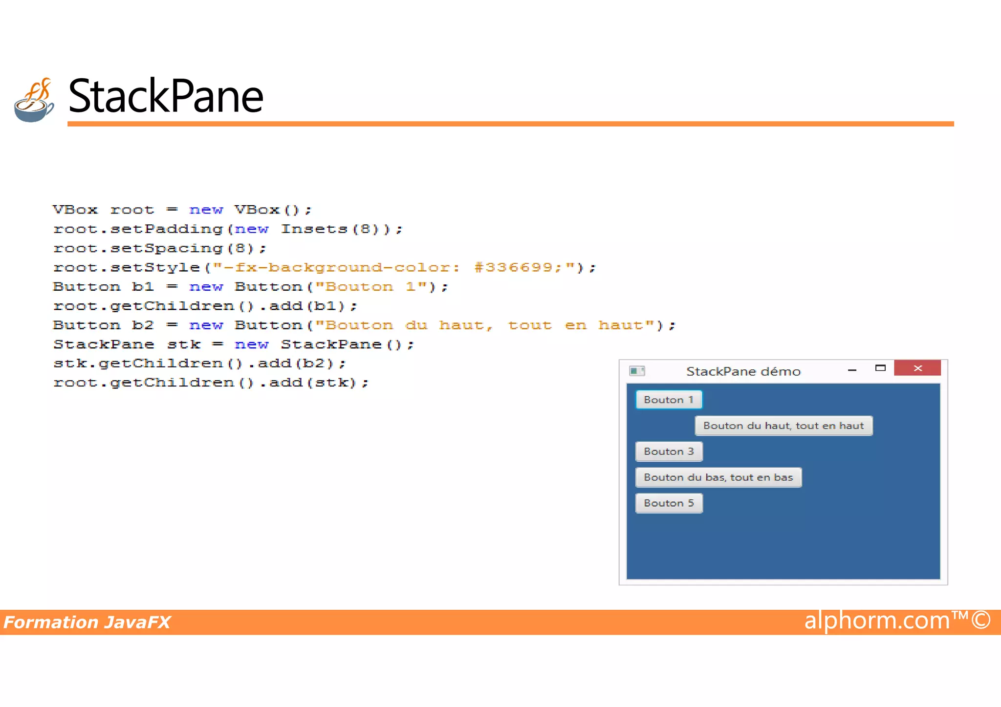 StackPane Formation JavaFX alphorm.com™© 