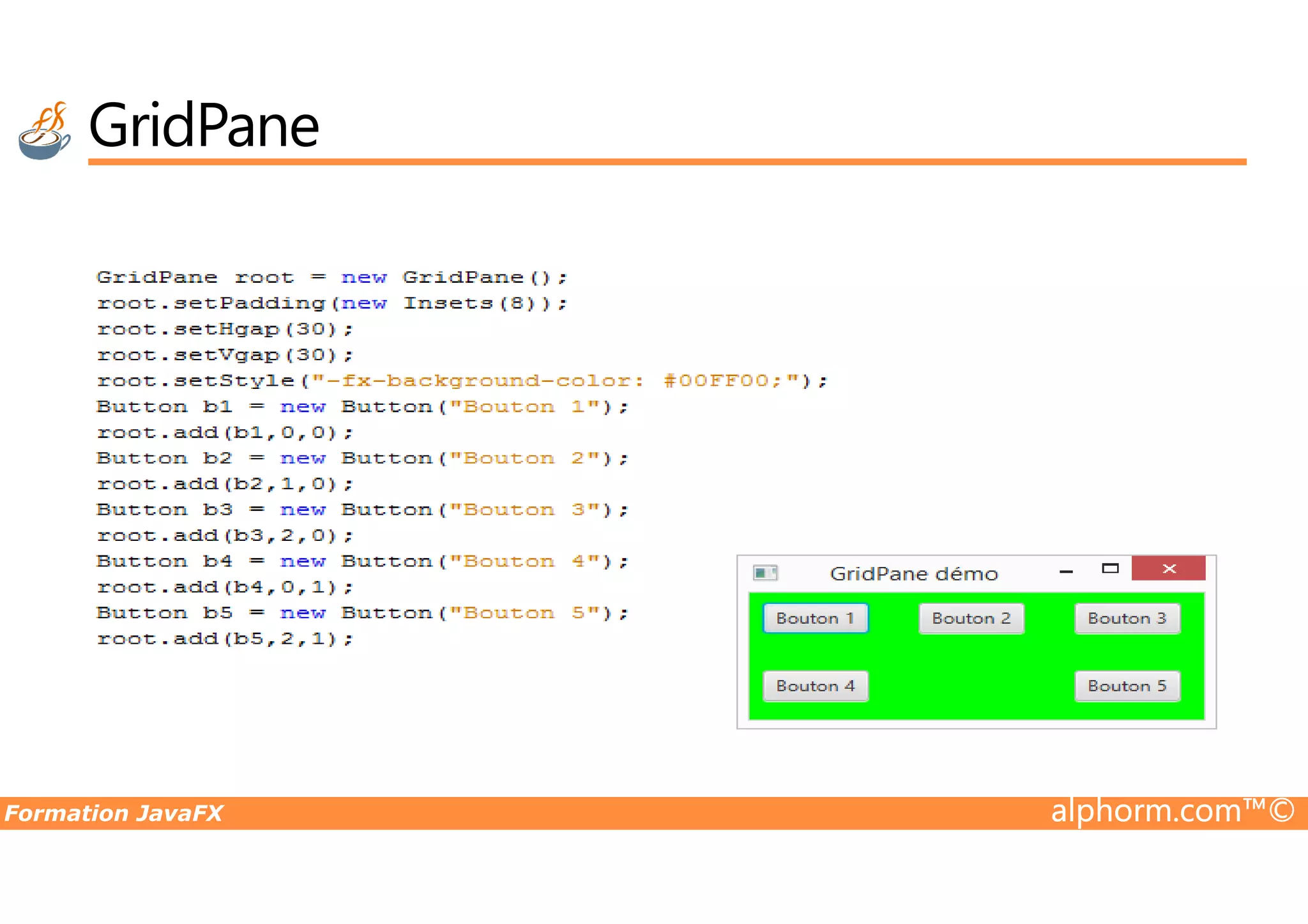 GridPane Formation JavaFX alphorm.com™© 