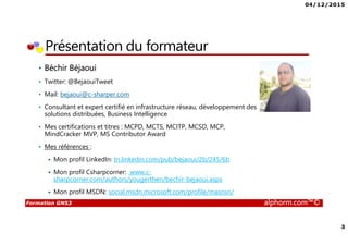 04/12/2015
2
Formation GNS3 alphorm.com™©
Plan
• Présentation du formateur
• Présentation du plan de formation
• Publics concernés
• Connaissances requises
• Liens utiles
 