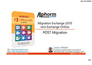 31/12/2015
7
Formation Office 365 avancé alphorm.com™©
La certification MSCA Office 365
 