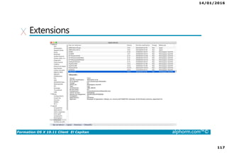 14/01/2016
117
Formation OS X 10.11 Client El Capitan alphorm.com™©
Extensions
 