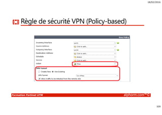 18/02/2016
15
Formation Fortinet UTM alphorm.com™©
Approche Fortinet
Pare-feu
Antivirus
Antispam
Optimisation WAN
Filtrage Web
Contrôle applicatif
IPS
VPN
Et plus encore…
• Un seul équipement fournit une
solution de sécurité complète
 