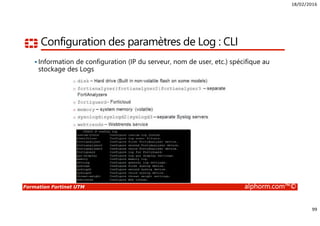 18/02/2016
6
Formation Fortinet UTM alphorm.com™©
Présentation du LAB
 