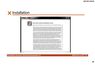 18/03/2016
26
Formation Proxmox Virtual Environment 4.1 alphorm.com™©
Installation
 