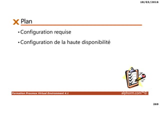 18/03/2016
11
Formation Proxmox Virtual Environment 4.1 alphorm.com™©
Site : http://www.alphorm.com
Blog : http://blog.alphorm.com
Ludovic Quenec'hdu
Formateur et Consultant indépendant
OpenSource et virtualisation
Présentation
de Proxmox VE 4.1
Vue d'ensemble de Proxmox VE
 