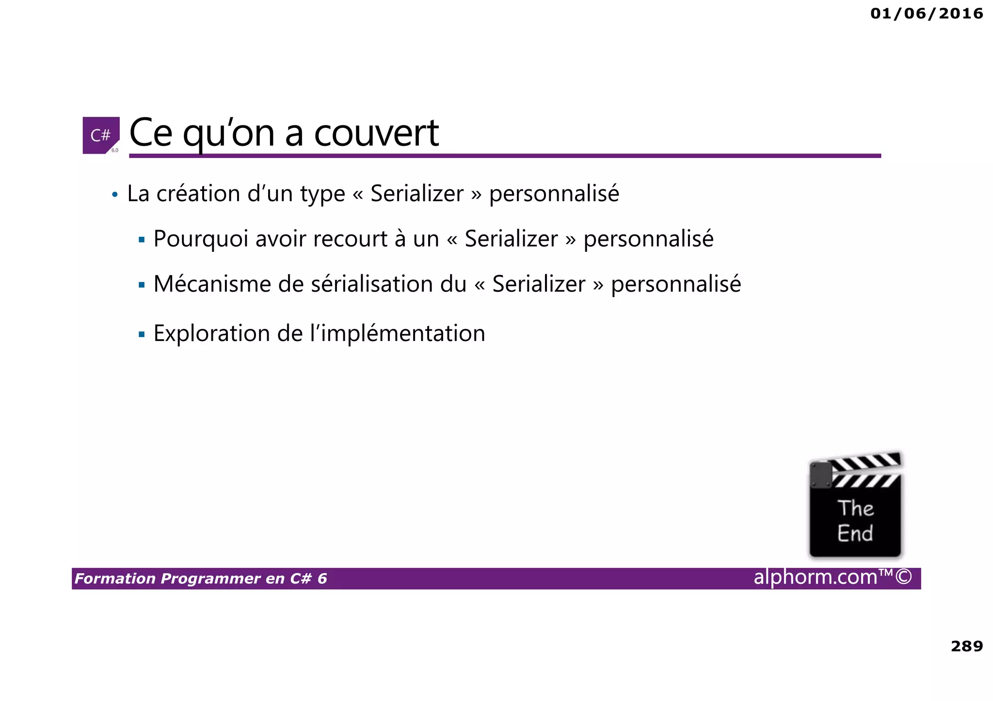 01/06/2016 11 Formation Programmer en C# 6 alphorm.com™© Are You ready ? ☺ 