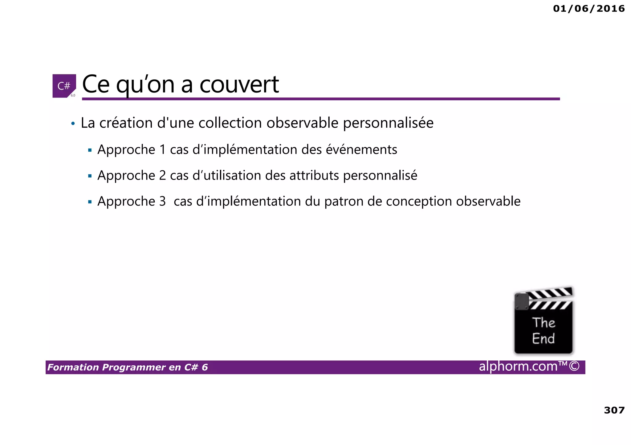 01/06/2016 11 Formation Programmer en C# 6 alphorm.com™© Are You ready ? ☺ 