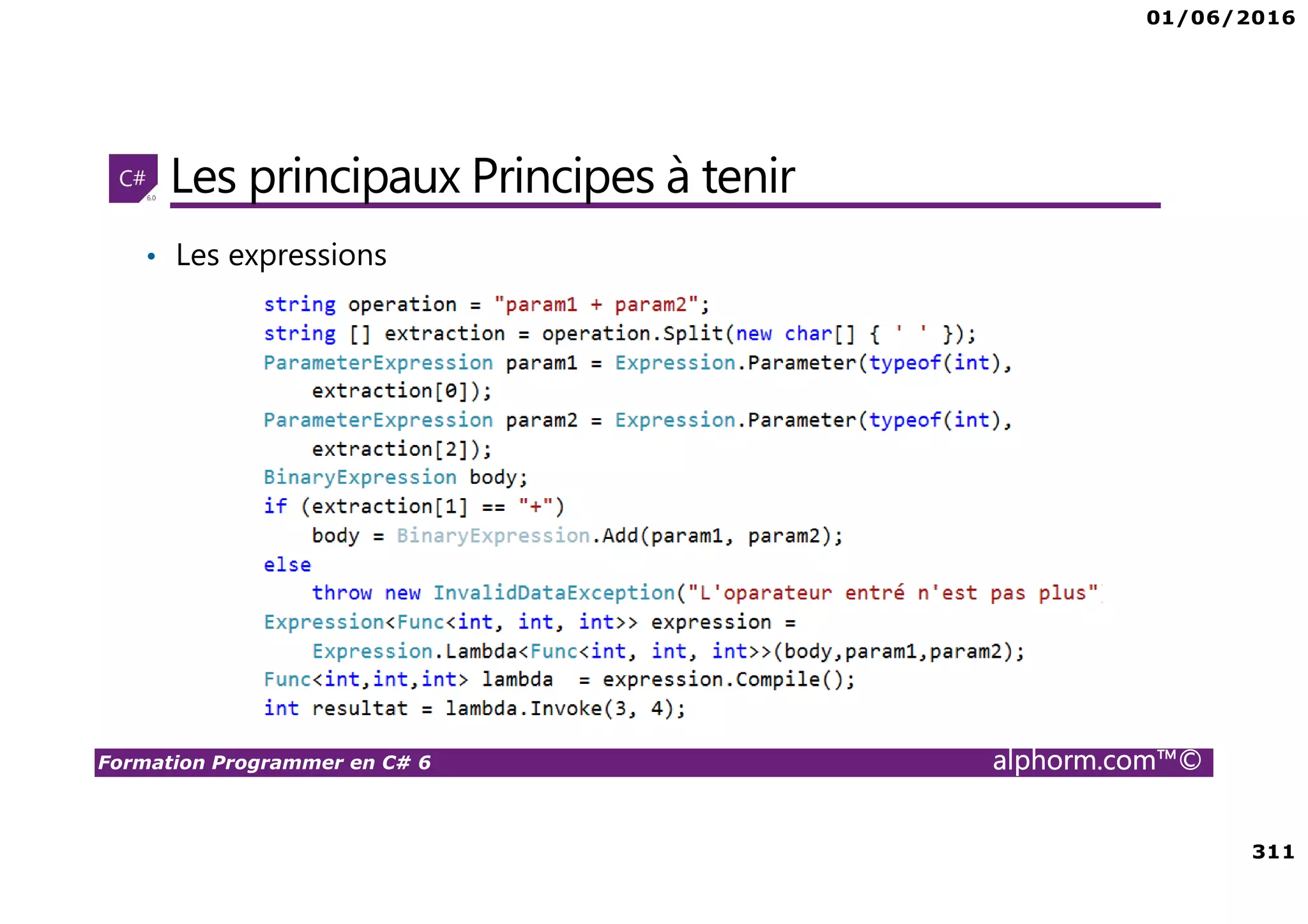 01/06/2016 11 Formation Programmer en C# 6 alphorm.com™© Are You ready ? ☺ 