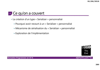 01/06/2016
11
Formation Programmer en C# 6 alphorm.com™©
Are You ready ? ☺
 