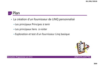 01/06/2016
11
Formation Programmer en C# 6 alphorm.com™©
Are You ready ? ☺
 
