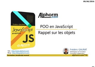 09/06/2016
Formation JavaScript avancé alphorm.com™©
Les autres formations sur Alphorm
 