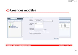 01/07/2016
277
Formation OracleVM 3.X Administration alphorm.com™©
Créer des modèles
 