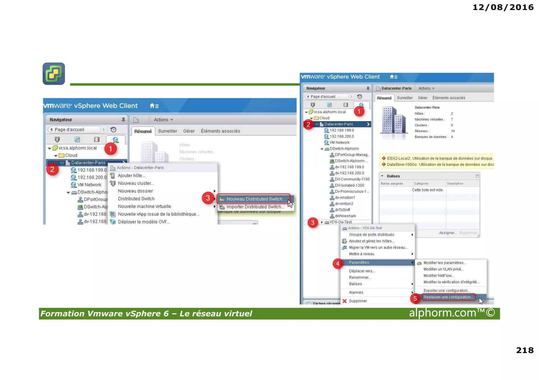 12/08/2016
218
Formation Vmware vSphere 6 – Le réseau virtuel alphorm.com™©
 