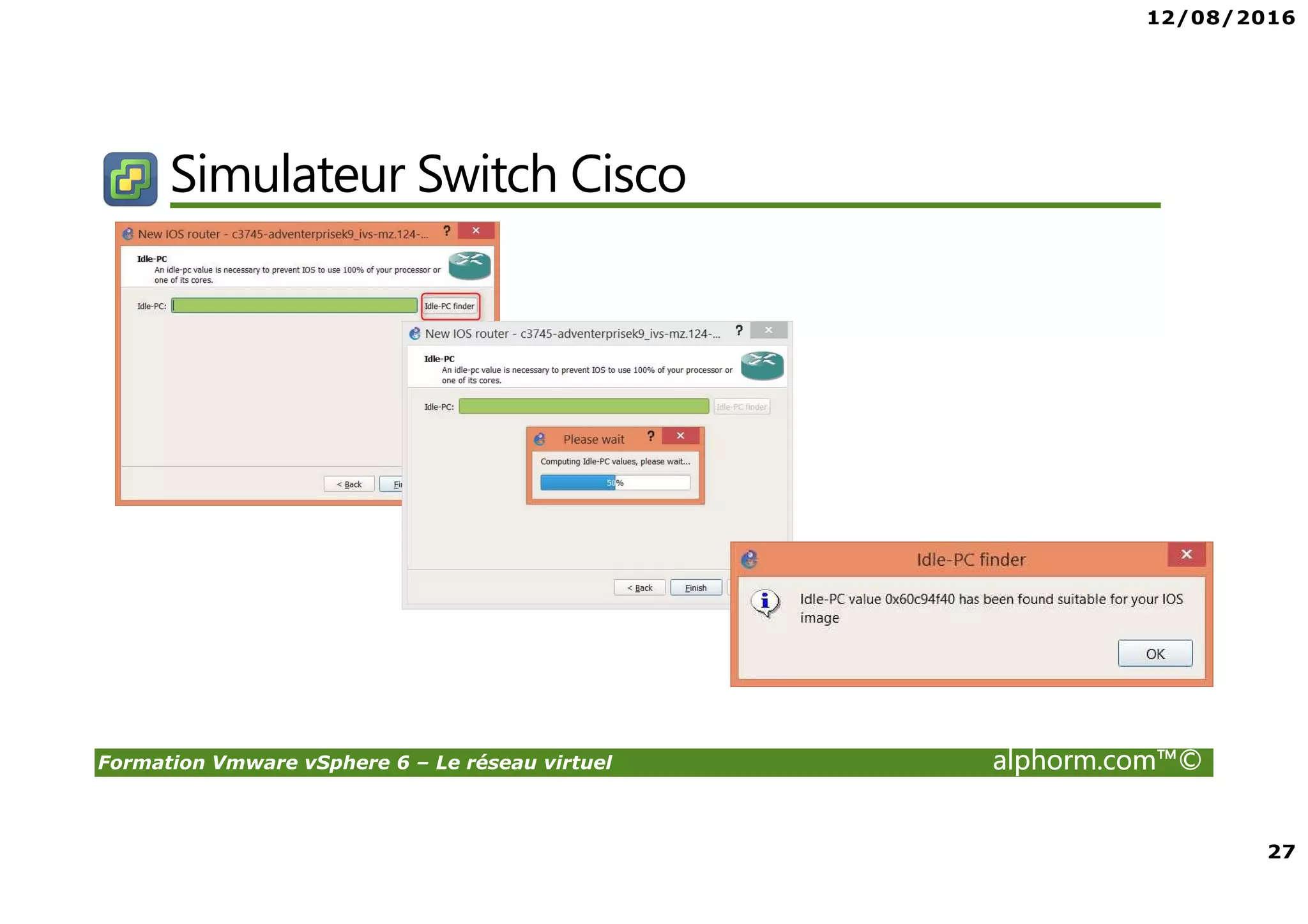 12/08/2016
27
Formation Vmware vSphere 6 – Le réseau virtuel alphorm.com™©
Simulateur Switch Cisco
 
