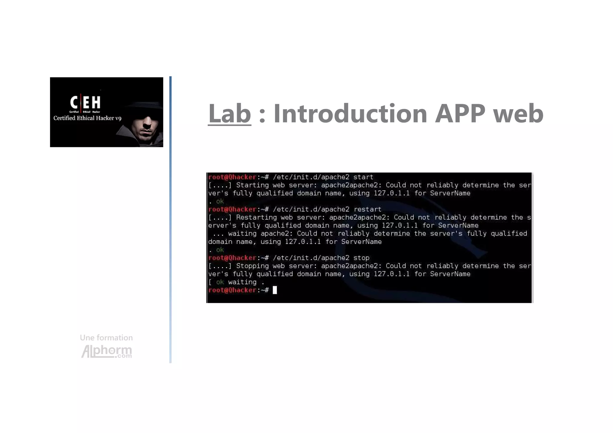 Une formation
Lab : Introduction APP web
 
