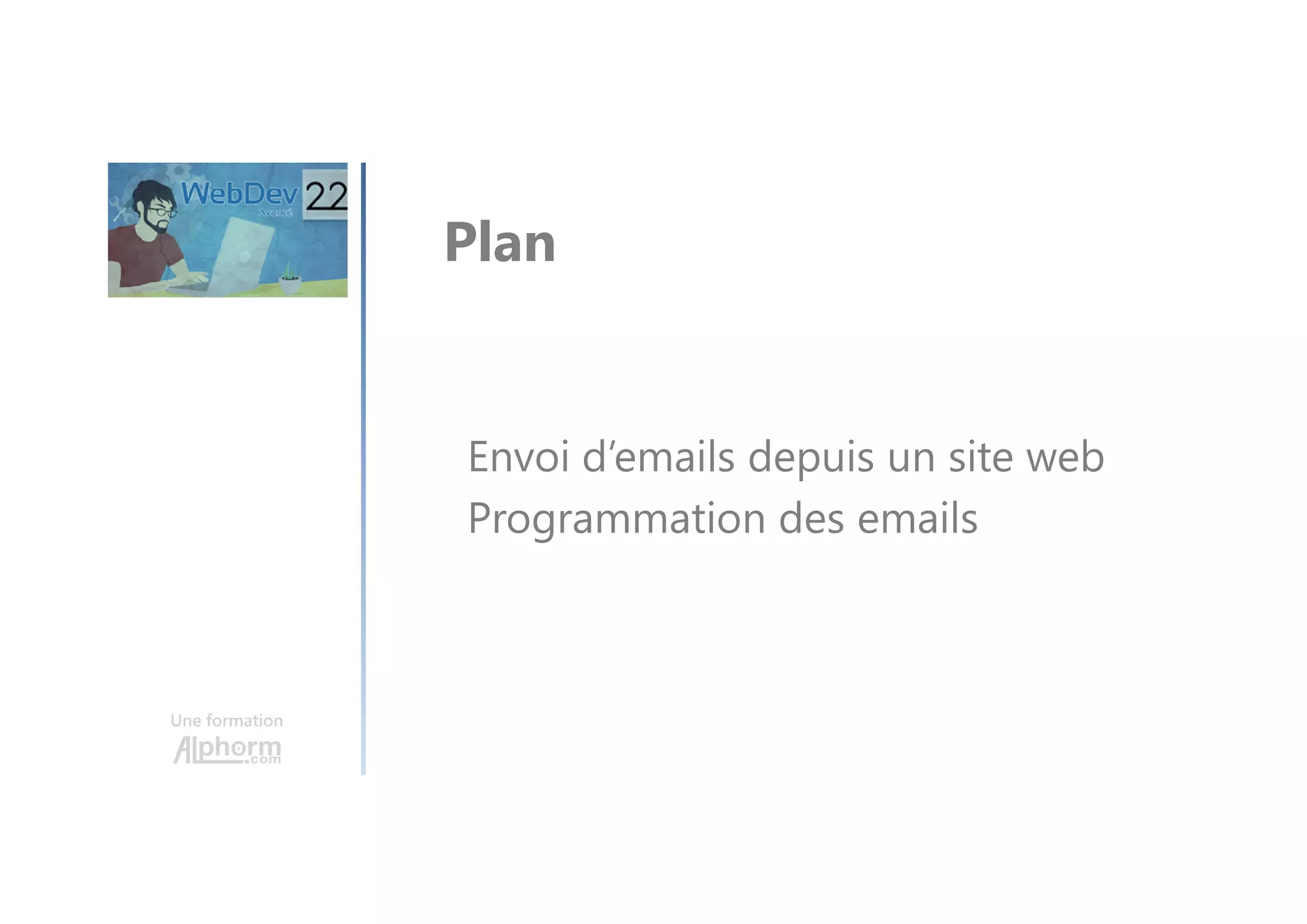 Une formation Envoi d’emails depuis un site web Programmation des emails Plan 