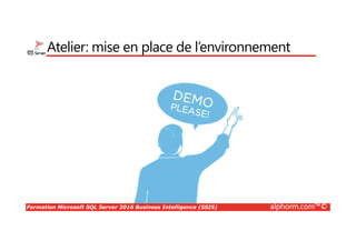 Formation Microsoft SQL Server 2016 Business Intelligence (SSIS) alphorm.com™©
Mes formations sur alphorm.com
MySQL, Administration
(1Z0-883)
MongoDB, administration
Oracle Database 11g DBA 1
(1Z0-052)
Administration SQL Server
2012 (70-462)
Le langage SQL
Administration PostgreSQL
PostgreSQL,
la haute disponibilité
Le langage PL/SQL
 