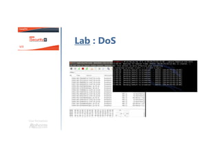Une formation
Lab : DoS
 