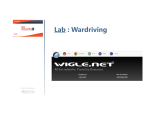 Une formation
Lab : Wardriving
 