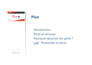 Une formation
Lab : Le Cursus CompTIA
 