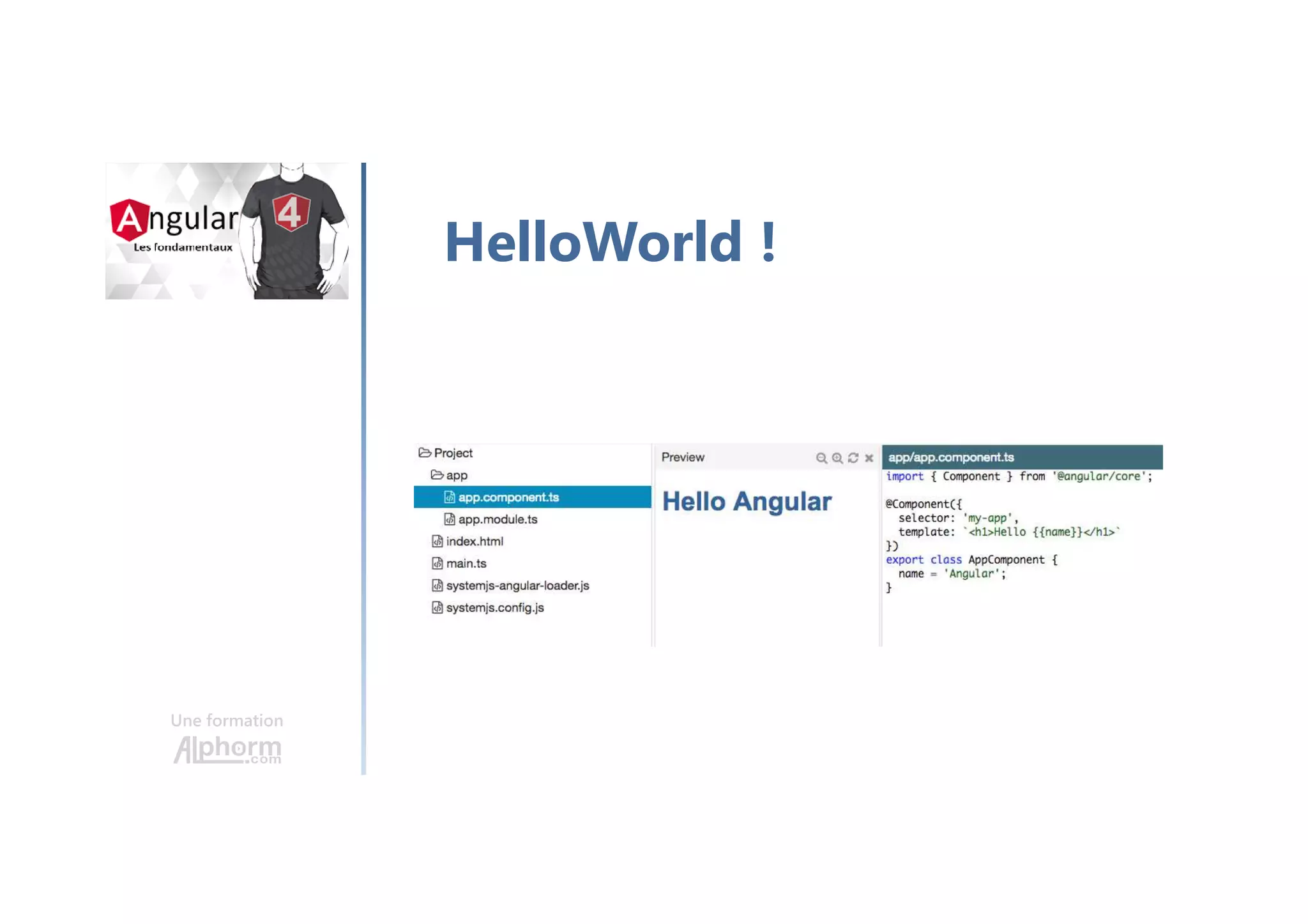 Une formation
HelloWorld !
 