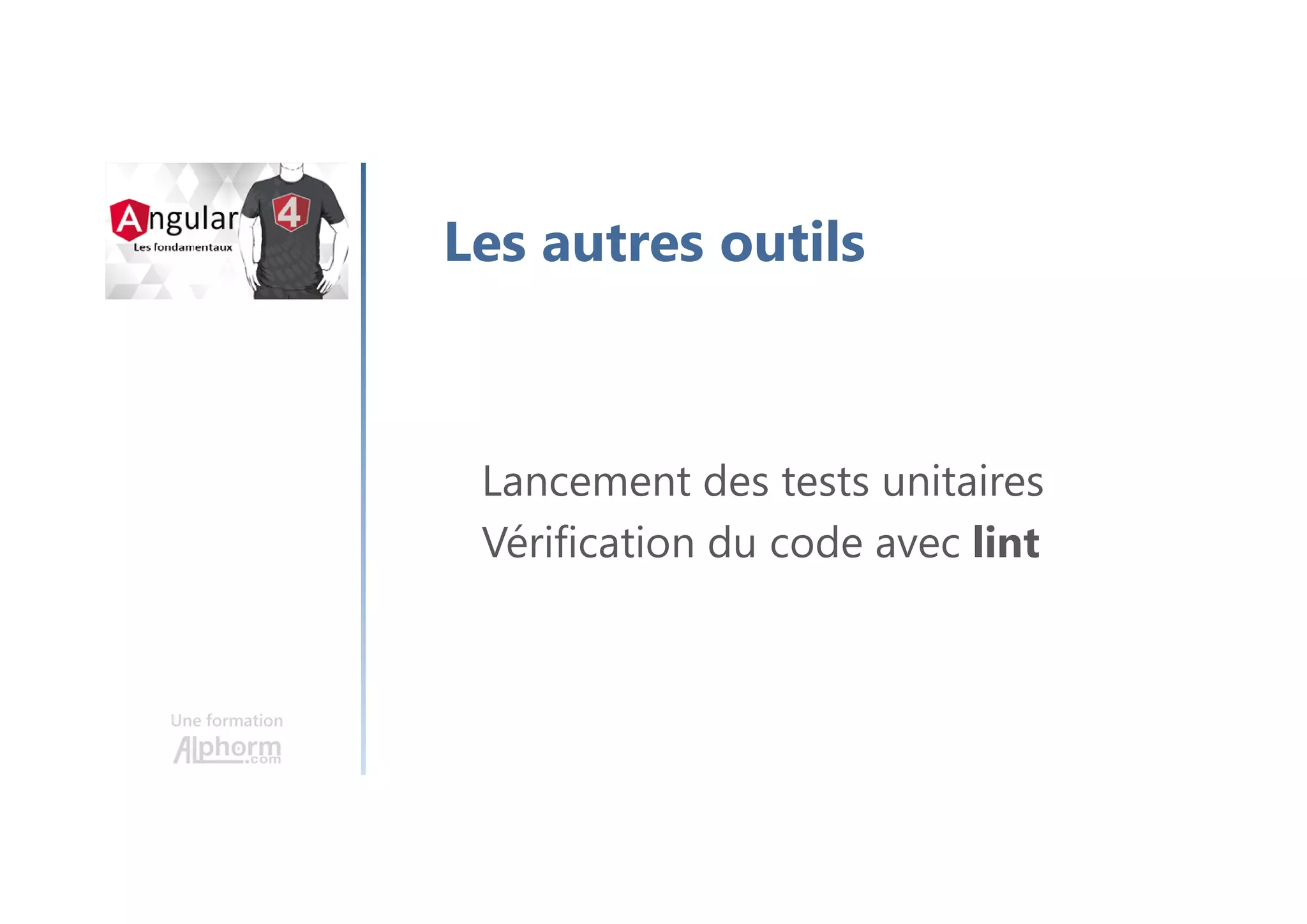 Une formation
Le projet Todo List
 
