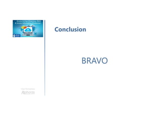 Une formation
Conclusion
BRAVO
 