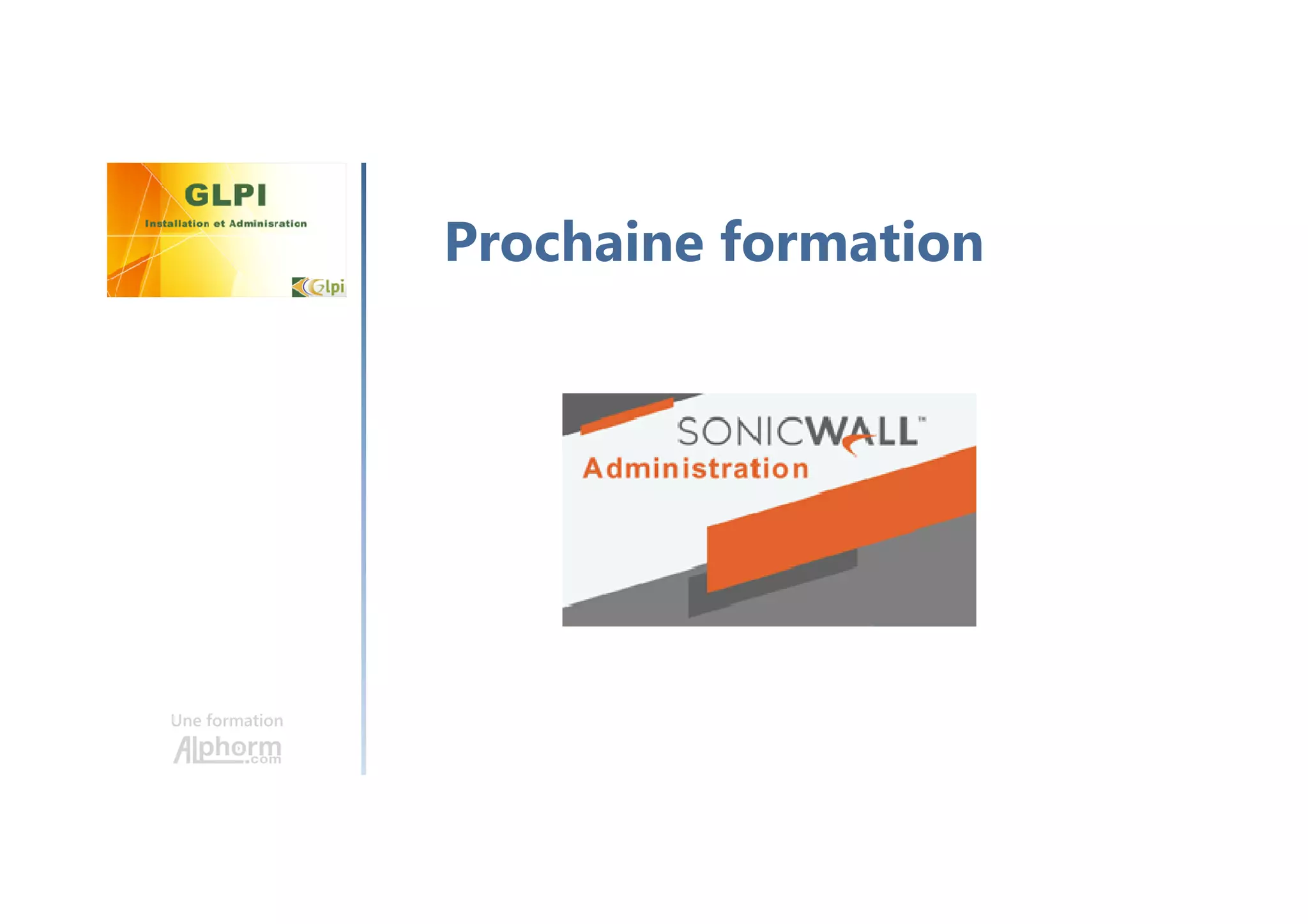 Une formation
Prochaine formation
 