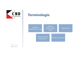 Une formation
Prérequis
 