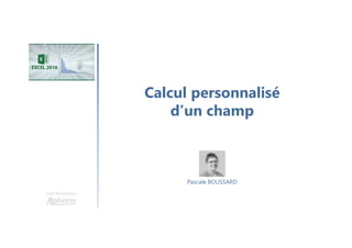 Une formation
Public concerné
Toute personne désirant apprendre et maîtriser
Microsoft Office Excel 2016
Toute personne amenée à exploiter et analyser des
données dans Microsoft Office Excel 2016
Préparer les examens de certification MOS Master
2016
 